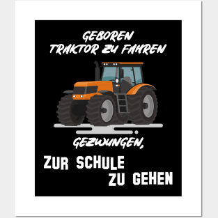 Geboren Traktor zu fahren Posters and Art
